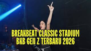 Download lagu DJ BREAKBEAT CLASSIC STADIUM BKB REMIX TERBARU FULL BASS 2026 mp3