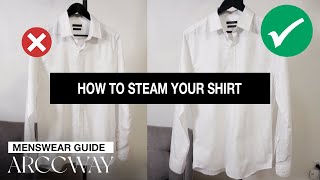 How To Steam Your Shirts