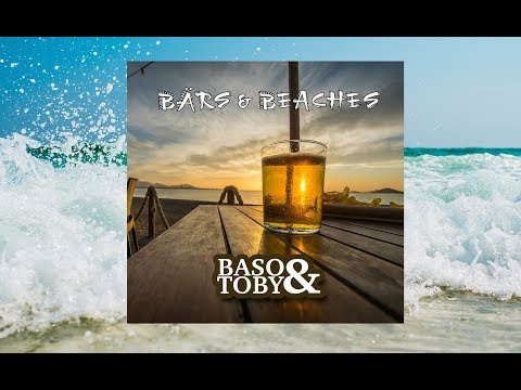 Baso & Toby  - Bärs Och Beaches (Lyrikvideo)