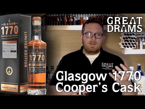 Glasgow 1770 Coopers Cask| Whisky Review | GreatDrams