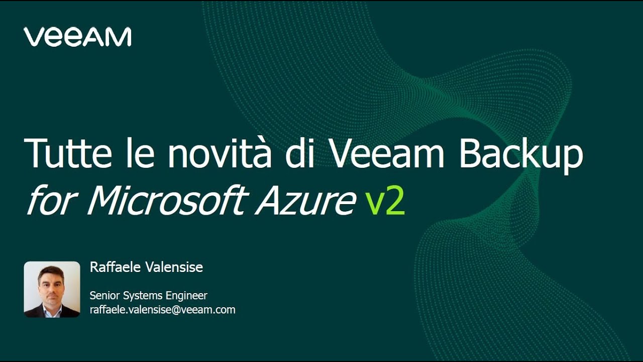 Tutte le novità di Veeam Backup for Microsoft Azure v2 video