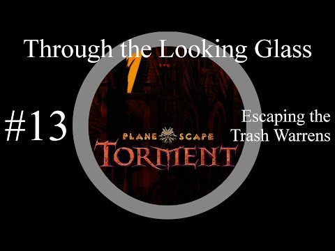 Planescape: Torment (part 13) | Escaping the Trash Warrens