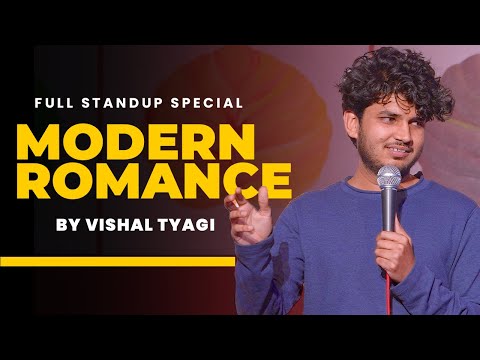 Modern Romance | Stand Up Comedy Special ft. Vishal Tyagi