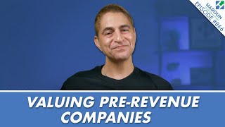 How to Value Pre-Revenue Companies