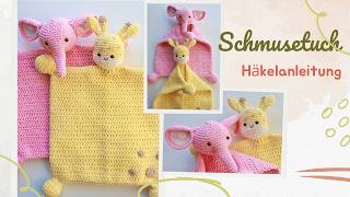 ❤️ Schnuffeltuch/Schmusetuch❤️ - Häkelanleitung