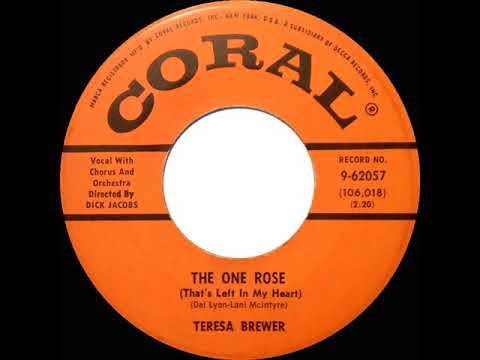 1959 Teresa Brewer - The One Rose (That’s Left In My Heart)