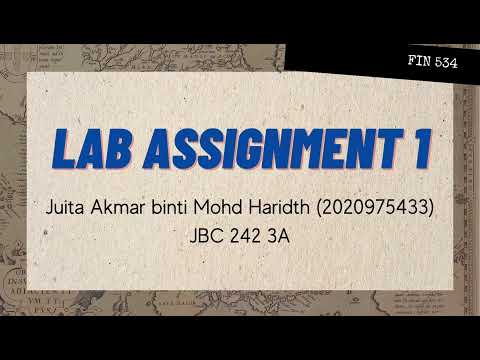 LAB ASSIGNMENT 1 - FIN 534 (JBC2423A)