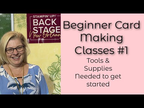 Beginner Card Making Class #1 Tools & Supplies needed to get started Stampin' Up!. Stamping with …