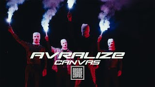 AVRALIZE - CANVAS (OFFICIAL VIDEO)