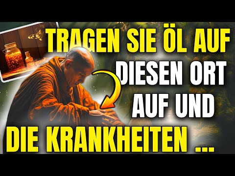 ÖL AUF DEN NABEL AUFTRAGEN BEWIRKT, DASS KRANKHEITEN VERSCHWINDEN  BUDDHISTISCHE GESCHICHTE  ZEN