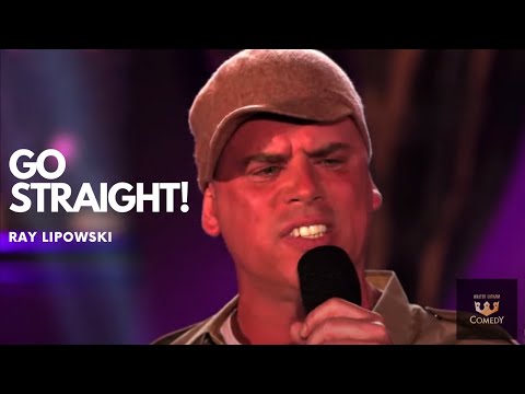 Ray Lipowski   "Go Straight" Comedy After Dark