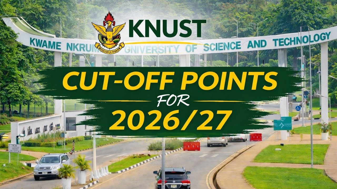 KNUST Cut Off Points 2026/2027 | All Courses & Admission Guide (Full List)