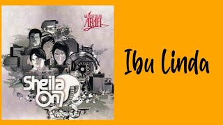 Ibu Linda - Sheila On 7 (Lirik)