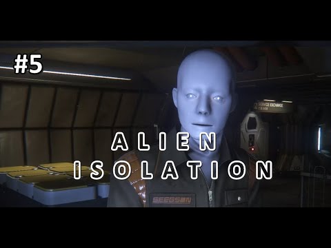 Alien Isolation Walkthrough Gameplay Part 5 - Human Killing Androids