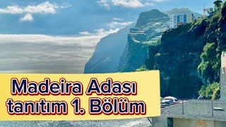 Madeira Adası genel tanıtım 1. Bölüm.      #avrupa #portugal #avrupadayaşam #sch