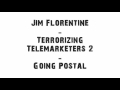 Jim Florentine - Going Postal (Prank Call)
