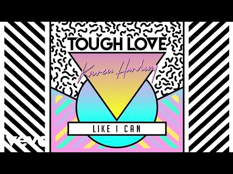 Tough Love, Karen Harding - Like I Can (Apexape Remix)