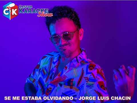 karaoke se me estaba olvidando   jorge luis chacin (OBSEQUIO)