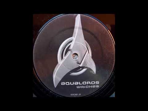 Aqualords - Witches (Original Mix) (1999)