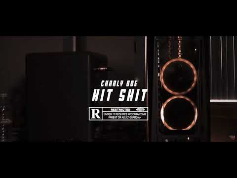 Charly Boe - Hit shit (Shot By RTP VISION)