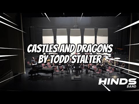 Castles and Dragons by Todd Stalter - 2025 Hinds Concert Band