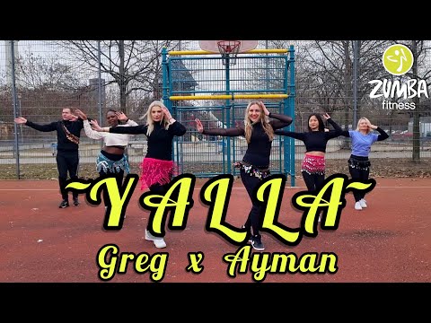 YALLA - Greg x Ayman / Zumba / Dance / Oriental