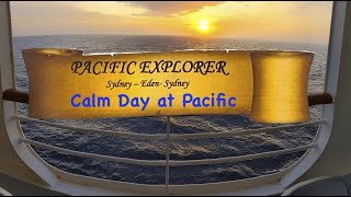 Beautiful Calm Day on P&O's Pacific Explorer | Sydney to Eden Cruise