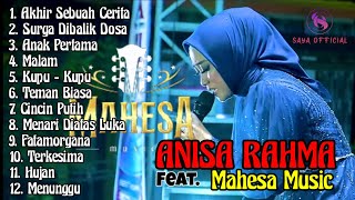 Download lagu Anisa Rahma feat. Mahesa Music Terbaru 2024 || Akhir sebuah cerita, Surga di balik dosa mp3