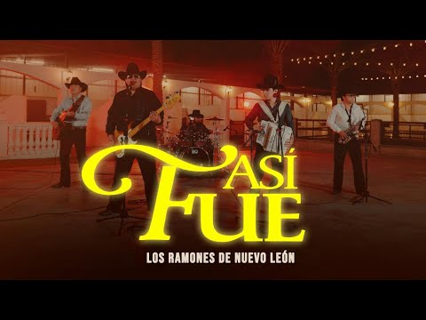 Así fue - Los Ramones De Nuevo León