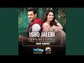 Ishq Jalebi (Original Score)