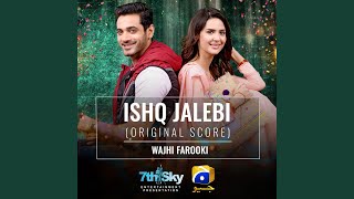 Ishq Jalebi (Original Score)
