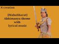 Abhimanyu Theme Song With Lyrics Mahabharat