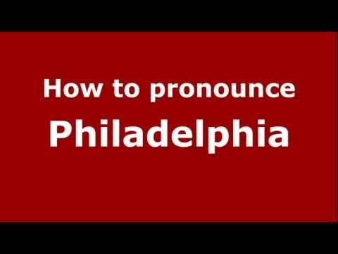 How to pronounce Philadelphia