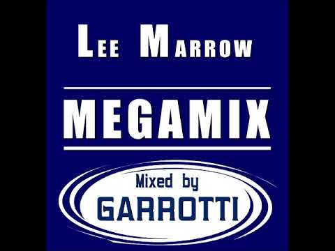 Lee Marrow - Megamix (Mixed by Garrotti)