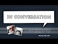 In Conversation 6 February 25th 2017