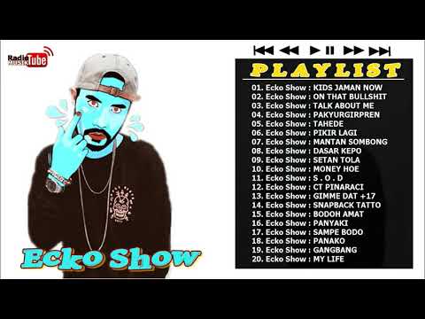 Full album Eckho show