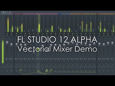 FL STUDIO 12 | Vectorial Mixer Demo