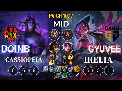 FPX Doinb Cassiopeia vs GEN gyuvee Irelia Mid - KR Patch 10.17
