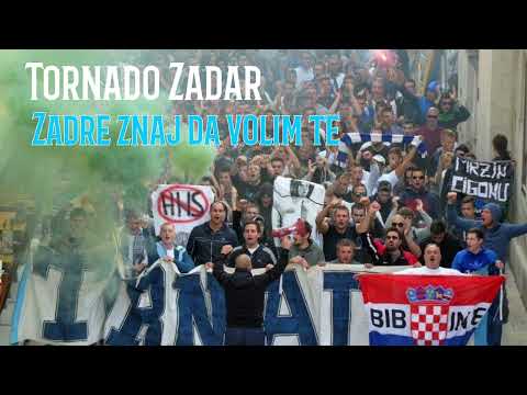 Tornado Zadar / Zadre znaj da volim te