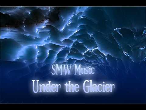 SMW Music - Under the Glacier
