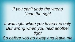 Tracy Byrd - Undo The Right Lyrics