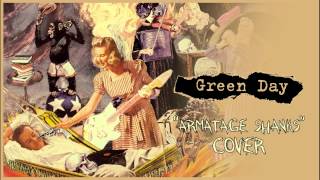Green Day - Armatage Shanks (Cover)