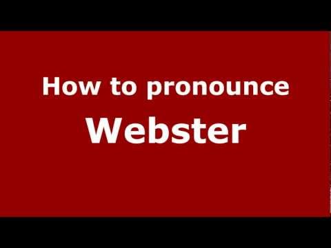 How to pronounce Webster