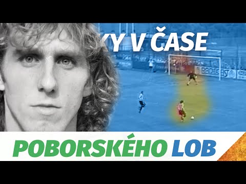 Zpátky v čase - legendární lob Karla Poborského
