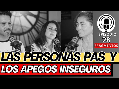 Existe relación entre las PERSONAS PAS con los APEGOS? Apego evitativo – ansioso.