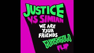 Justice vs Simian  - We Are Your Friends (GUNSXGOLD FLIP)