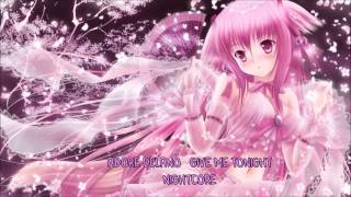 Adore Delano - Give Me Tonight Nightcore