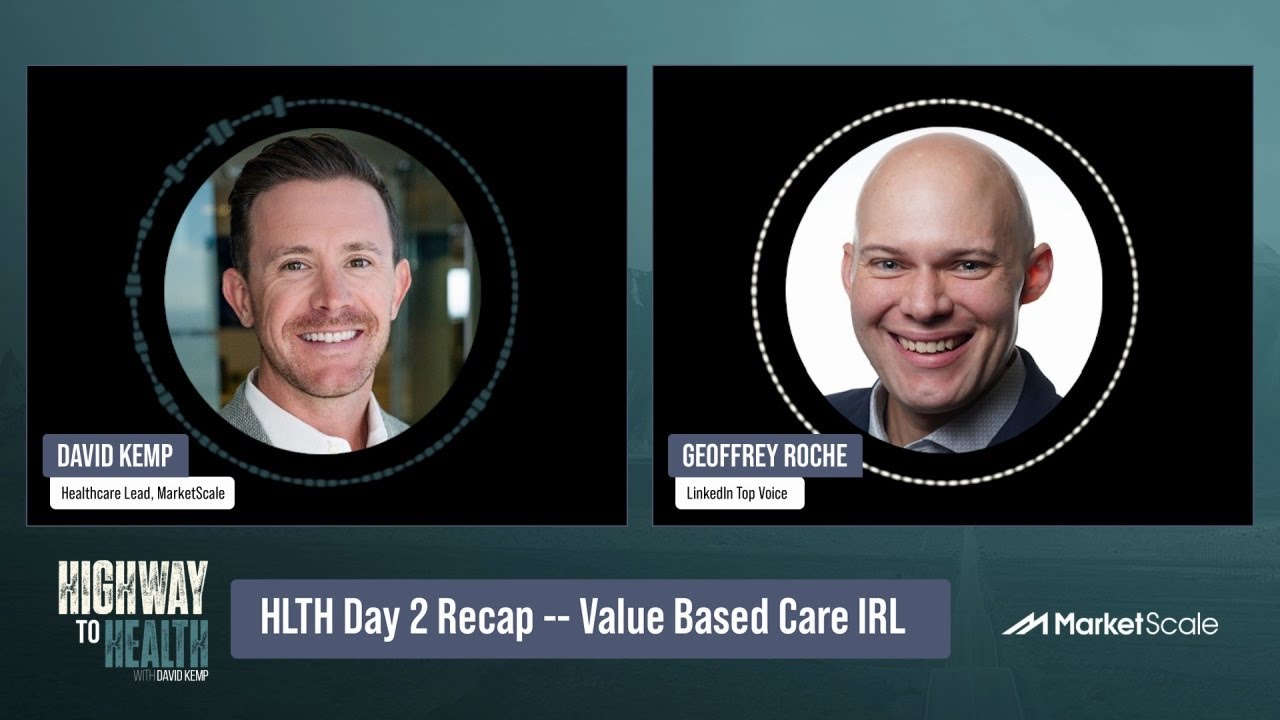 Value-Based Care IRL: HLTH Conference Day 2 Highlights