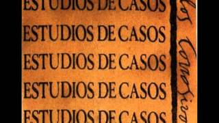 Los Corrosivos-Estudio de casos(Full Album)