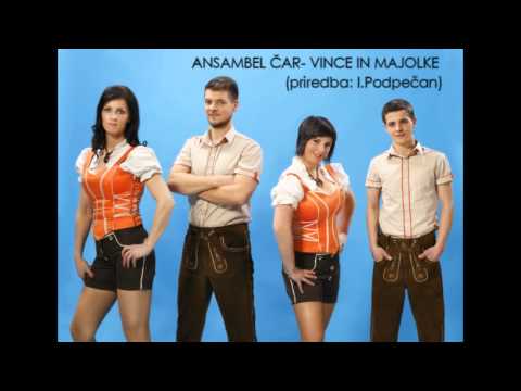 Ansambel Čar -Vince in majolke
